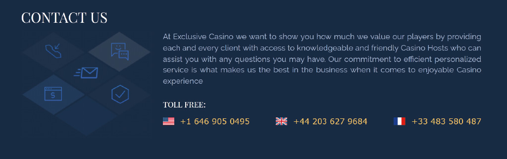 Exclusive casino support and toll free phone lines